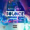 Killa Bee - Bounce (feat. Trap Beckham) - Single